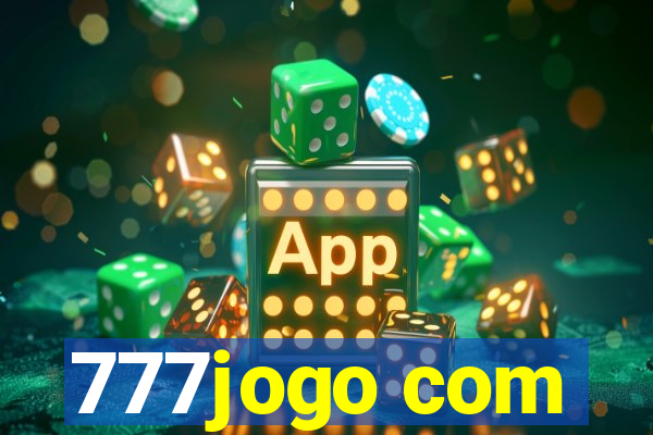 777jogo com